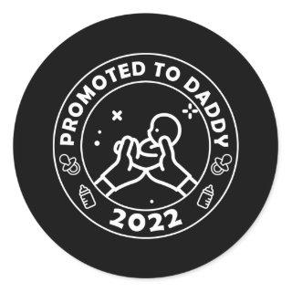 Promoted to Daddy 2022 funny New Dad First Time Classic Round Sticker