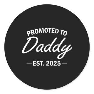 Promoted To Daddy Est 2025 Soon To Be New Dad Fath Classic Round Sticker
