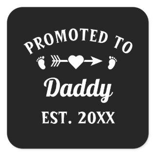 Promoted To Daddy Fatherhood Father's Day Square Sticker