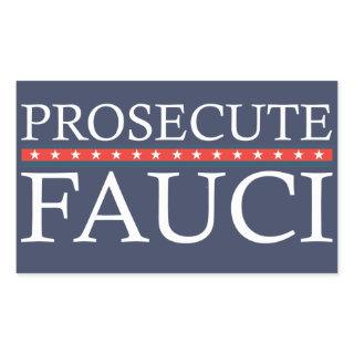 Prosecute Fauci | Anti Fauci  Rectangular Sticker
