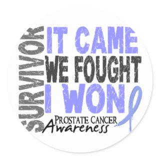 Prostate Cancer Survivor It Came We Fought I Won Classic Round Sticker