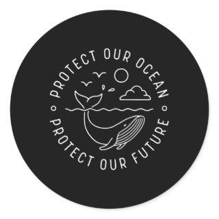 Protect Our Ocean Protect Our Future Whale Ocean Classic Round Sticker