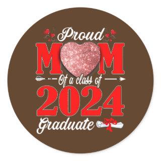 Proud Mom Of A Class Of 2024 Graduate Heart Classic Round Sticker