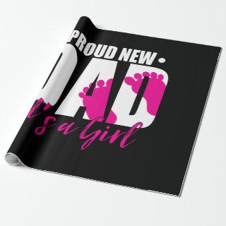 Proud New Dad It's A Girl T-Shirts