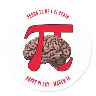 PROUD TO BE A PI BRAIN Pi Day Classic Round Sticker