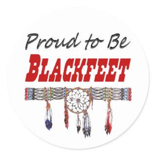Proud to be Blackfeet Decals or Stickers