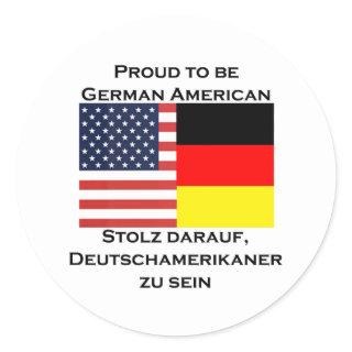 Proud to be German American Classic Round Sticker