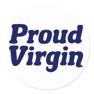 Proud Virgin Christian Abstinence Classic Round Sticker