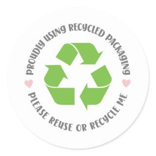 proudly using recycled packaging shipping eco  classic round sticker