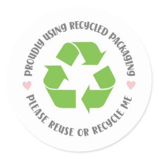 proudly using recycled packaging shipping eco  classic round sticker