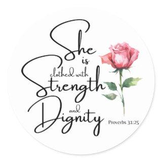 Proverbs 31:25 She is clothed Bible Verse Flower Classic Round Sticker