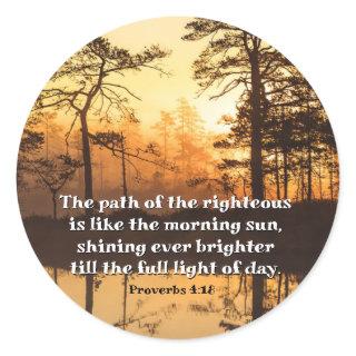 Proverbs 4:18 Path of the Righteous Bible Verse Classic Round Sticker