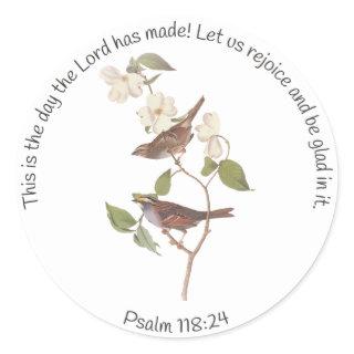 Psalm 118:24 Bible Verse and Sparrow Pair  Classic Round Sticker