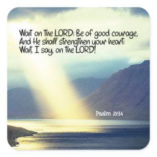 Psalm 27:14 Wait on the LORD Bible Verse Ocean  Square Sticker