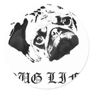 Pug Life Classic Round Sticker