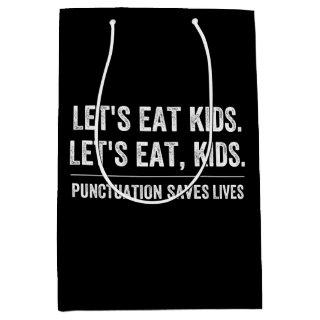 Punctuation Saves Lives Medium Gift Bag