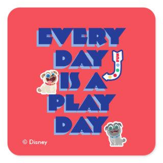 Puppy Dog Pals | Every Day is a Play Day Square Sticker