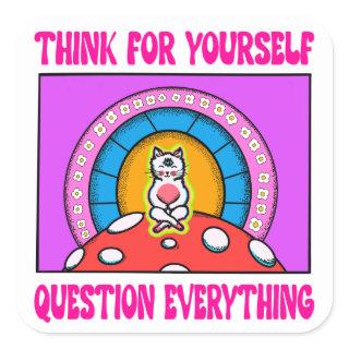Purple Pink Think For Yourself Cat Square Sticker