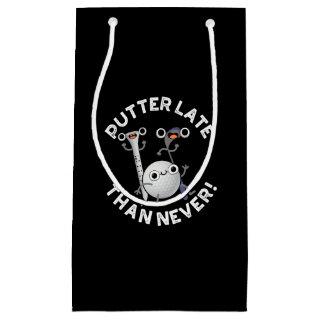 Putter Later Than Never Funny Golf Pun Dark BG Small Gift Bag