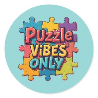 Puzzle Vibes Only Colorful Puzzle Lover Design Classic Round Sticker