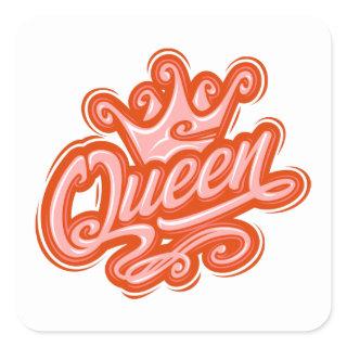 Queen With Crown, Typography Design Square Sticker