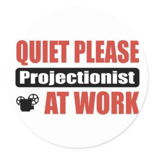 Quiet Please Projectionist At Work Classic Round Sticker