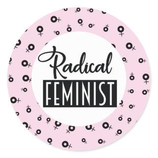 Radical Feminist Classic Round Sticker
