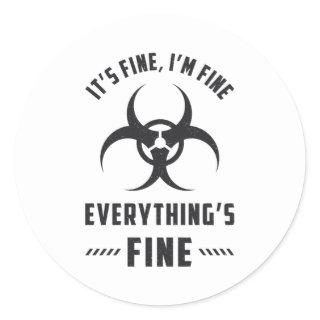 Radiology It's Fine I'm Fine Everything's Fine Classic Round Sticker