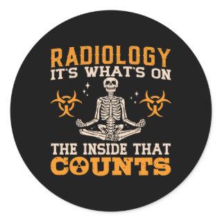 Radiology It's What's On The Tech Technologist Classic Round Sticker