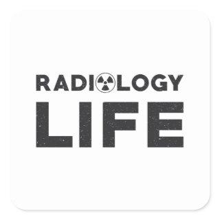 Radiology Life Rad Techs Technologist X-Ray Tech Square Sticker
