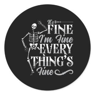 Radiology Tech It's Fine I'm Fine Technologist Classic Round Sticker