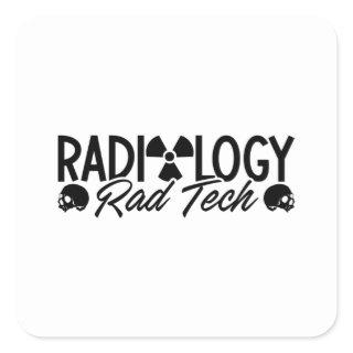 Radiology Tech Rad Medicine Xray Technologist Square Sticker