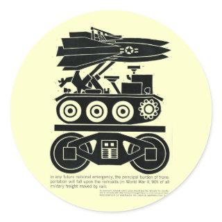 Railroads Moved 90% of all Freight in World War 2 Classic Round Sticker