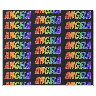 Rainbow First Name "ANGELA"; Fun & Colorful