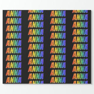 Rainbow First Name "ANNA"; Fun & Colorful