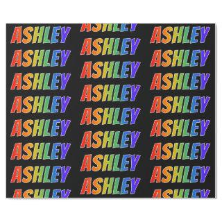 Rainbow First Name "ASHLEY"; Fun & Colorful