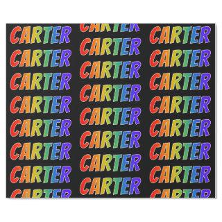 Rainbow First Name "CARTER"; Fun & Colorful
