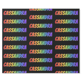 Rainbow First Name "CASSANDRA"; Fun & Colorful