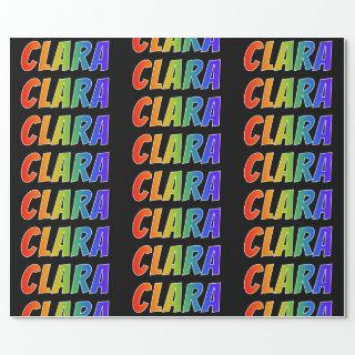 Rainbow First Name "CLARA"; Fun & Colorful