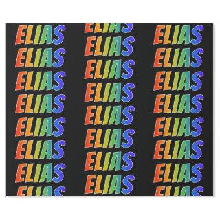 Rainbow First Name "ELIAS"; Fun & Colorful