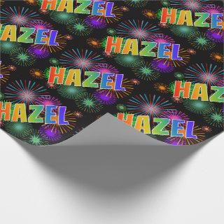 Rainbow First Name "HAZEL" + Fireworks