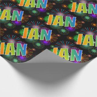 Rainbow First Name "IAN" + Fireworks