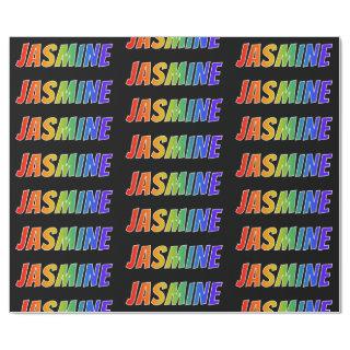 Rainbow First Name "JASMINE"; Fun & Colorful
