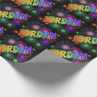 Rainbow First Name "JORDAN" + Fireworks