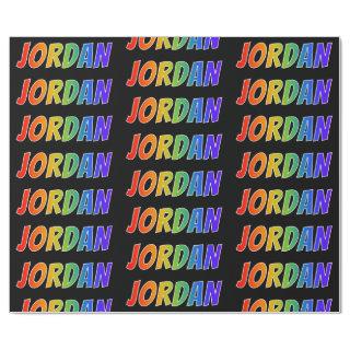 Rainbow First Name "JORDAN"; Fun & Colorful