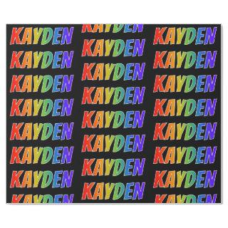 Rainbow First Name "KAYDEN"; Fun & Colorful