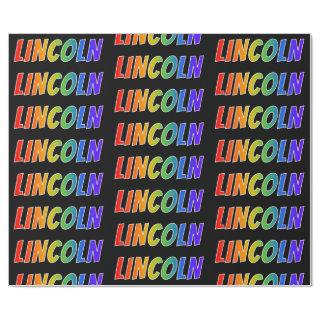 Rainbow First Name "LINCOLN"; Fun & Colorful