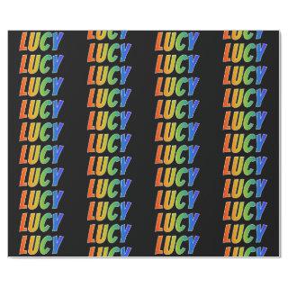 Rainbow First Name "LUCY"; Fun & Colorful