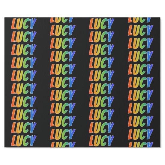 Rainbow First Name "LUCY"; Fun & Colorful