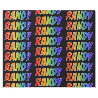 Rainbow First Name "RANDY"; Fun & Colorful